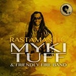 cover: Friendly Fire Band|Myki Tuff - Rastamantic