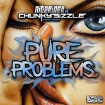 cover: Chunky Bizzle|Niterider - Pure Problems