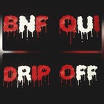 cover: Bnf Qui - Drip Off (Explicit)