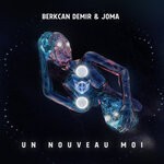 cover: Berkcan Demir|Joma - Un Nouveau Moi