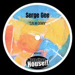 cover: Serge Gee - Calm Down (Original Mix)