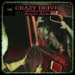 cover: Angelo Alotto - Crazy Drive