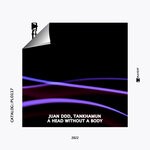 cover: Juan Ddd|Tankhamun - A Head Without A Body