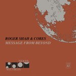 cover: Roger Shah|Cores - Message From Beyond