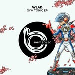 cover: Wlad - Gym Tonic EP