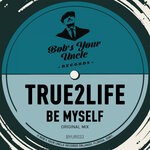 cover: True2life - Be Myself