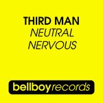 cover: Third Man - Neutral Nervous