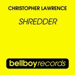 cover: Christopher Lawrence - Shredder