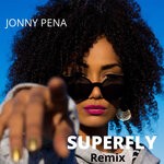 cover: Jonny Pena - Superfly (Remix)