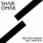 cover: Mpatie M|Shaik Omar - See You Again