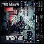 cover: Twerl|Team Ezy - Break My Mind