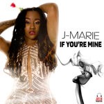 cover: J-marie - If You're Mine