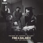 cover: Pacman Da Gunman|Dom Kennedy - Find A Balance (Explicit)