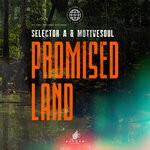 cover: Motivesoul|Selector A - Promised Land