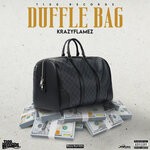 cover: Krazy Flamez - Duffle Bag (Explicit)