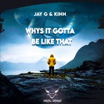 cover: Jay G|Kinn - Whys It Gotta Be Like That