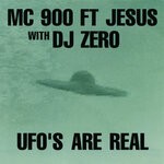 cover: Dj Zero|Mc 900 Ft. Jesus - UFO's Are Real