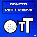 cover: Bonetti - Dirty Dream