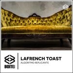 cover: Lafrench Toast - Algoritmo Replicante