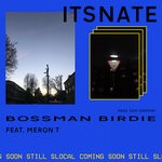 cover: Meron T - Bossman Birdie