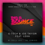 cover: E-tech|Joe Tay!or|Leha - We Gotta Love - The Remixes