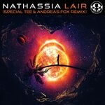 cover: Nathassia - Lair (Special Tee & Andreas Fox Remix)