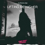 cover: Gurkan Asik - Lifting Me Higher