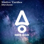 cover: Native Turtles - Devices (Extended Mix)