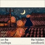 cover: The Hidden Sandbank - Starry Night On The Rooftops