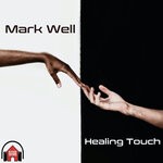 cover: Mark Well - Healing Touch