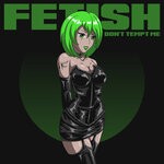 cover: Fetish - Don't Tempt Me