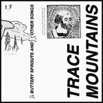 cover: Trace Mountains - Buttery Sprouts & Other Songs