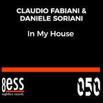 cover: Claudio Fabiani|Daniele Soriani - In My House