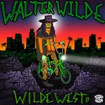 cover: Walter Wilde - Wilde West EP