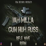 cover: Jah Milla - Gun Nuh Russ