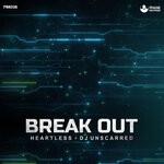 cover: Dj Unscarred|Heartless - Break Out