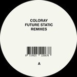 cover: Coloray - Future Static (Remixes)