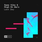 cover: High On Mars|Same Vibe - Last Day (Extended Mix)