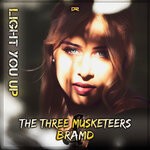 cover: Bramd|The Three Musketeers - Light You Up