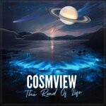 cover: Cosmview - The Road Of Life