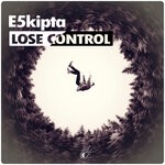 cover: E5kipta - Lose Control