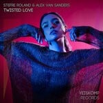 cover: Stefre Roland|Alex Van Sanders - Twisted Love