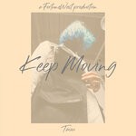 cover: Taizu - Keep Moving (Explicit)