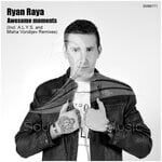 cover: Ryan Raya - Awesome Moments (Remixes)