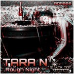 cover: Tara N - Rough Night