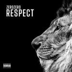 cover: Zerozero - Respect EP (Explicit)