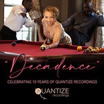 cover: Dj Spen|Various - Decadence - Celebrating 10 Years Of Quantize Recordings (unmixed tracks)