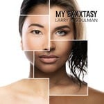 cover: Larry H. Soulman - My Exxxtasy