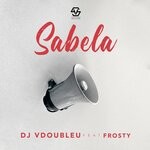 cover: Dj Vdoubleu|Frosty - Sabela