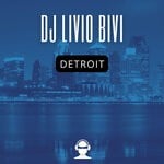 cover: Dj Livio Bivi - Detroit